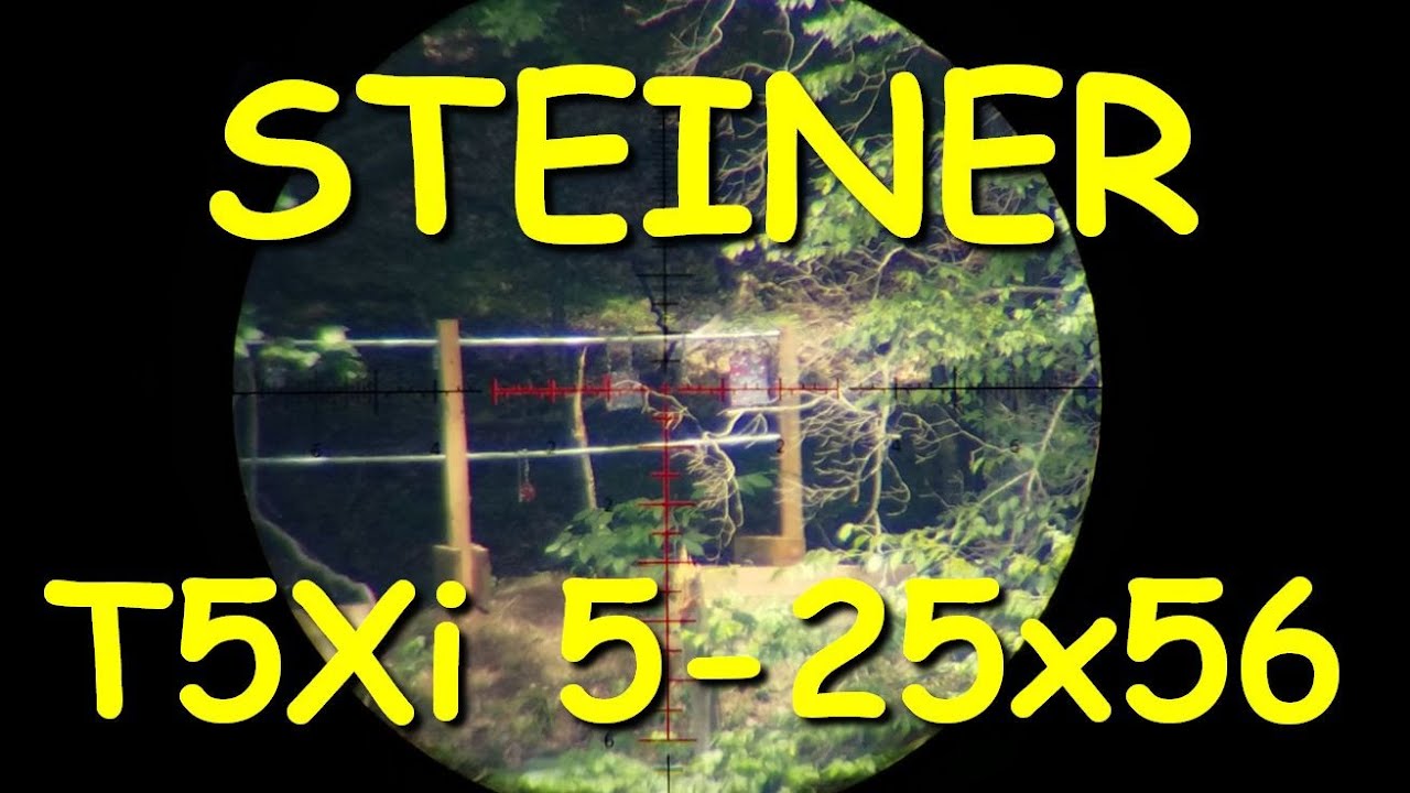 Steiner T5Xi 5-25x56 SCR Reticle — от первого лица