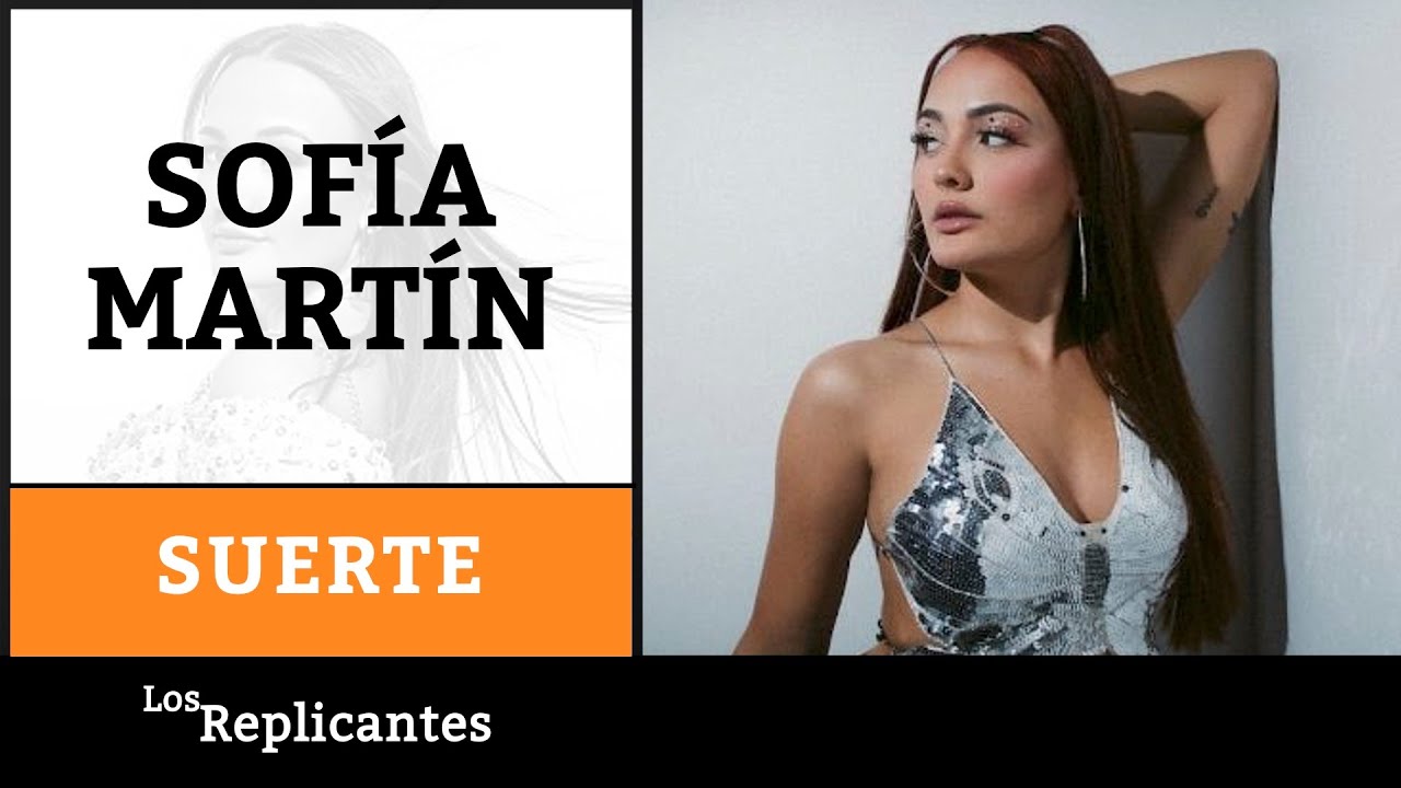 Sofía Martín ('Suerte'): 