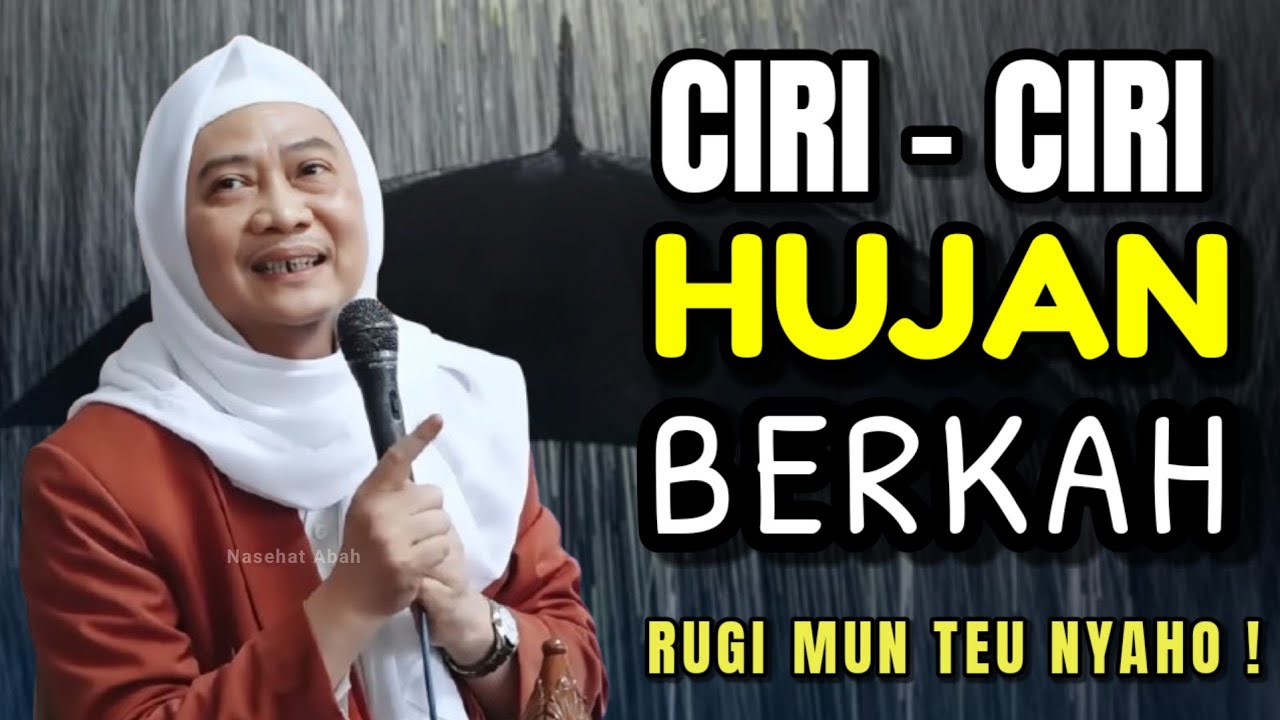 CIRI HUJAN BERKAH | ABUYA UCI TURTUSI
