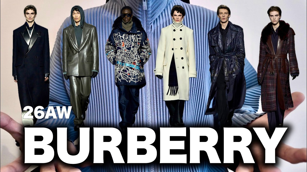 ダニエルリー&times;バーバリー覚醒か。圧巻のレザー&コート！【26AW解説】
