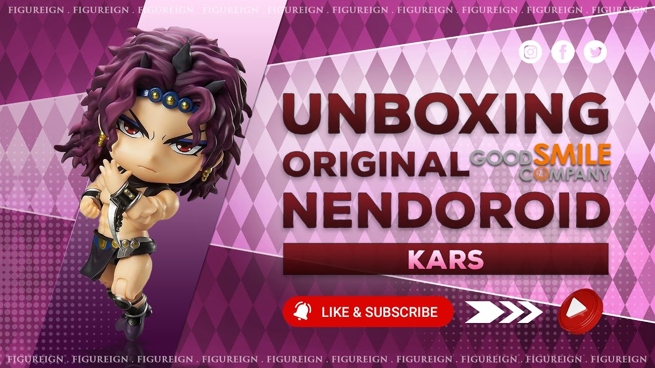 [EP 74] Unboxing Nendoroid Kars | Jojo's Bizarre Adventure