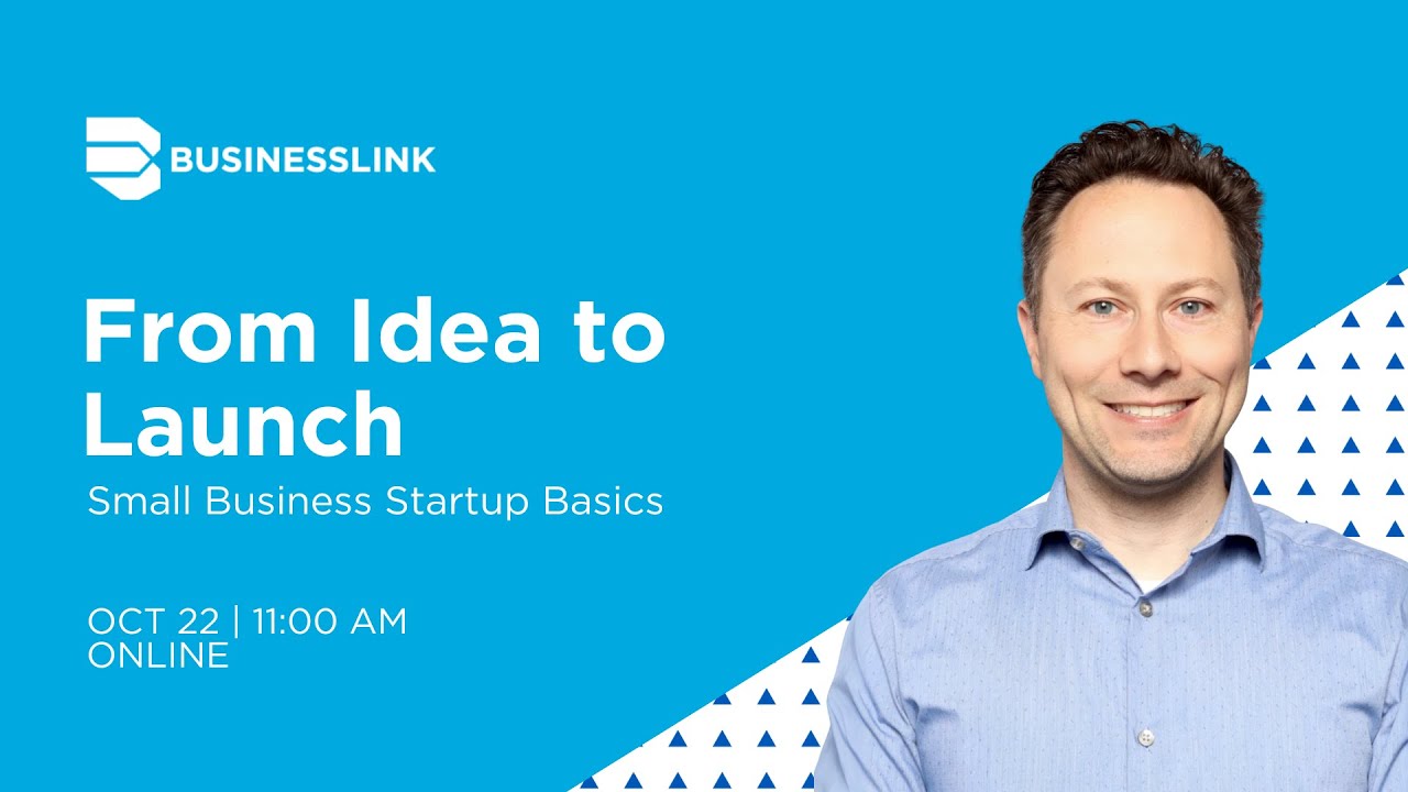 From Idea to Launch: Small Business Startup Basics