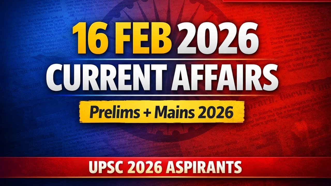 Upsc current Affairs 16 feb 2026 #upsc #trending 