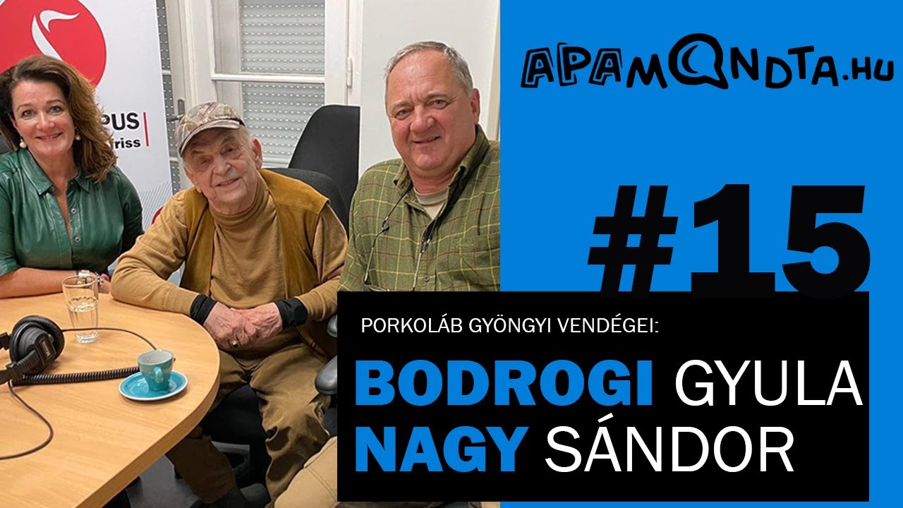 #15 apamondta.hu Bodrogi Gyul&aacute;val &eacute;s Nagy S&aacute;ndorral