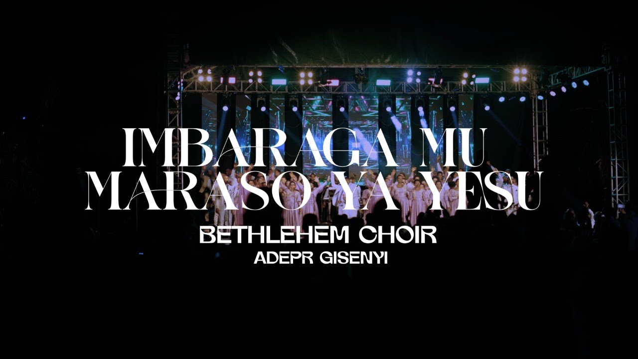Imbaraga Mu maraso ya Yesu By Bethlehem Choir