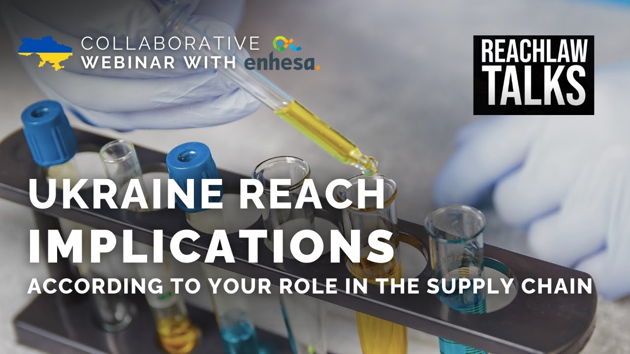 Ukraine REACH Implications According to Your Role in the Supply Chain