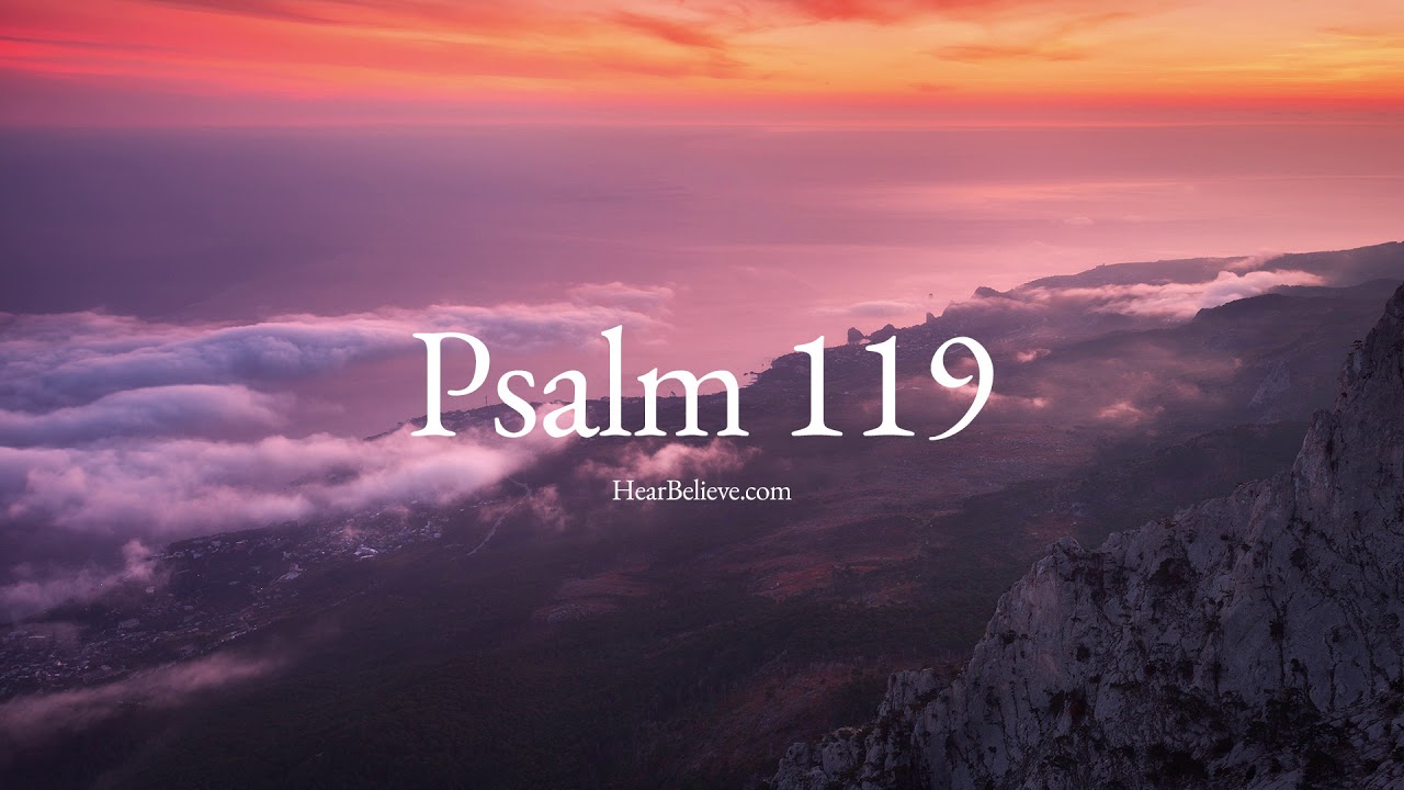 Psalm 119 (ESV) | Scripture Reading | HearBelieve.com