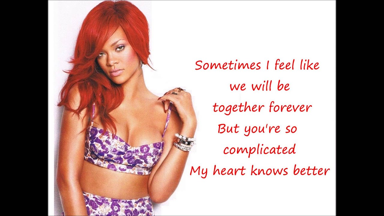 Rihanna - Complicated Lyrics