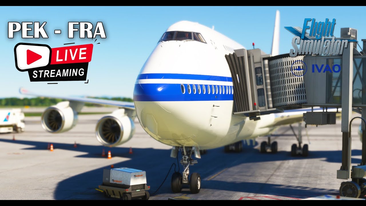 🔴 LIVE | Beijin to Frankfurt| ZBAA to EDDF | CCA931 | IVAO | MSFS2020 🔴