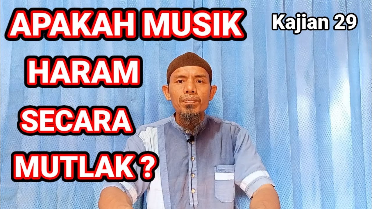 Apakah Musik haram secara mutlak ?  Muhsin abu Ibrahim.