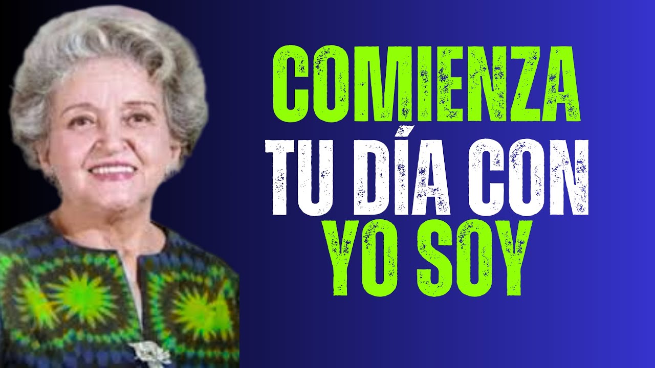 Comienza Tu Día con Poderosas Afirmaciones YO SOY 🌟 Conny Méndez | Ley de Atracción ...