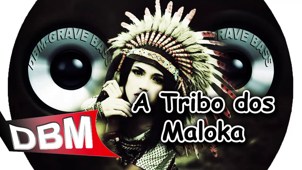 TRIBO DOS MALOKA - LANÇAMENTO 2018