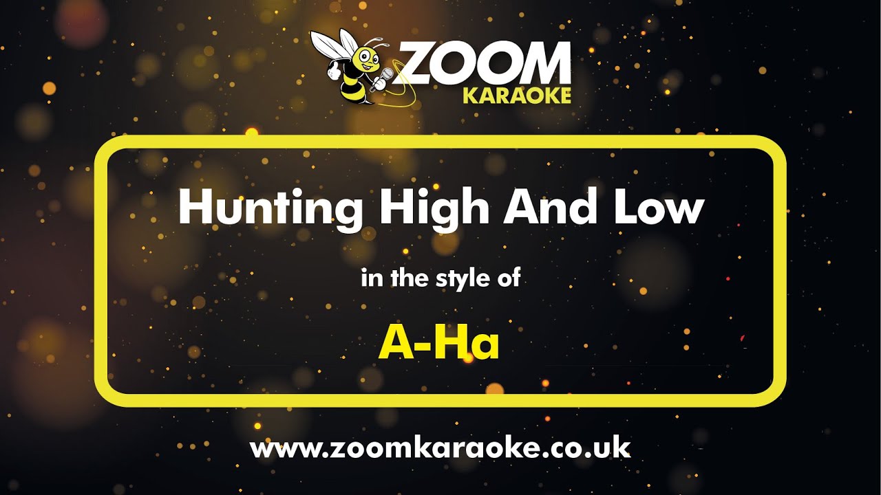 A Ha - Hunting High And Low - Karaoke Version from Zoom Karaoke