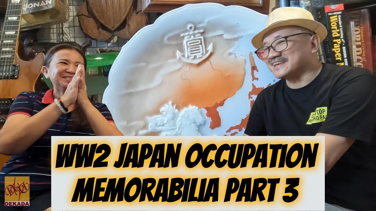 Dekada Collectibles Show S2 E52: WW2 Japanese Occupation Memorabilia Part 3