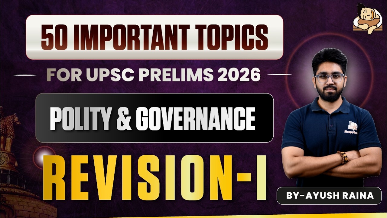Polity Revision for UPSC Prelims | 50 Most Important Topics | How to revise for Polity [ Part -1]
