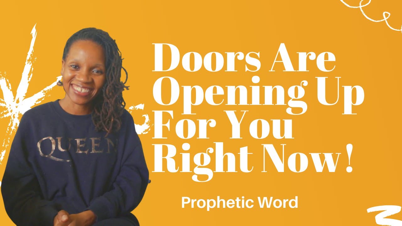 Prophetic Word - Doors Are Opening Up For You Right Now! - May 3rd, 2021