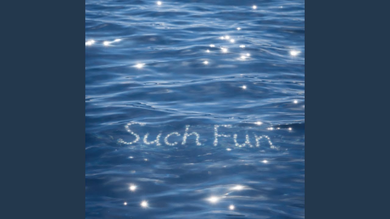 Such Fun