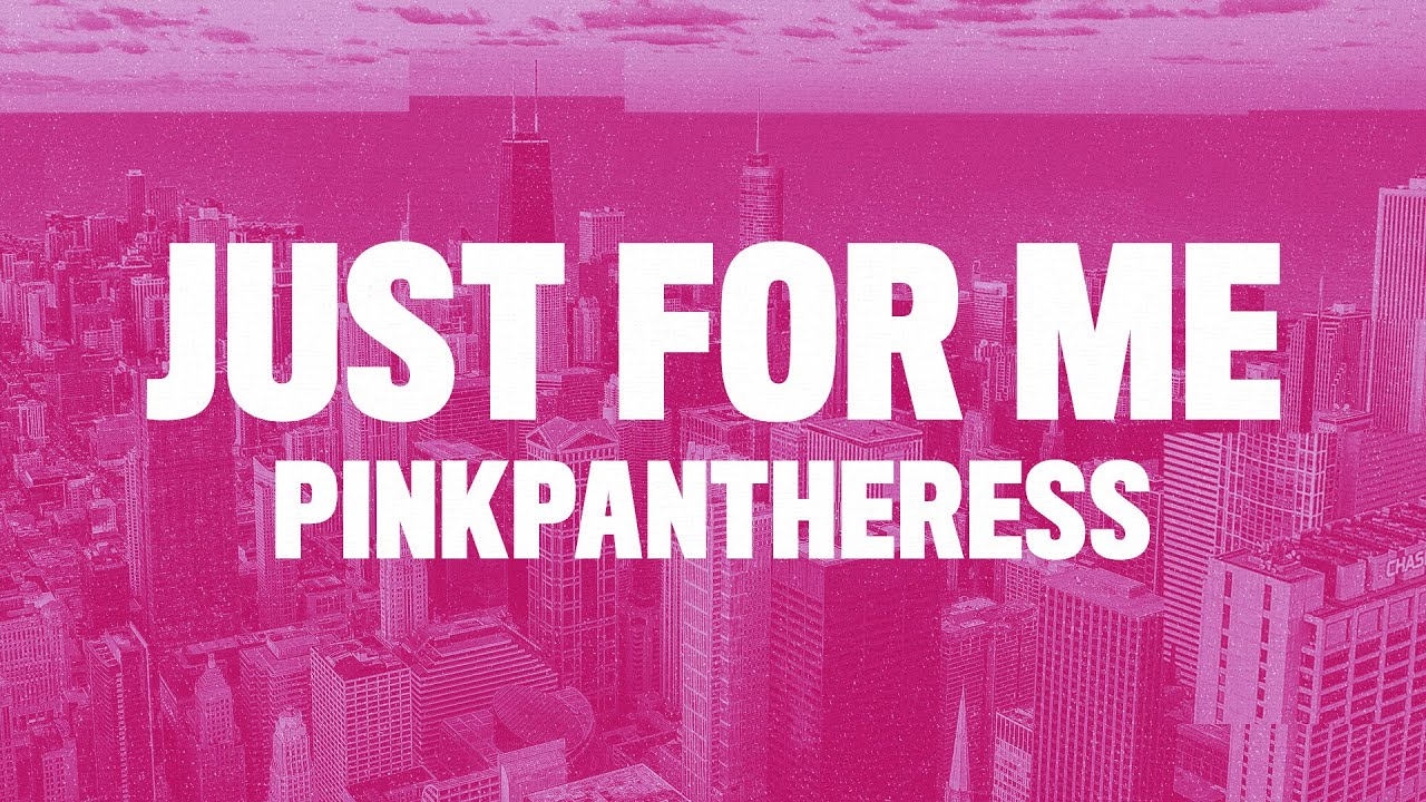 pinkpantheress - Just For Me (Lyrics) 