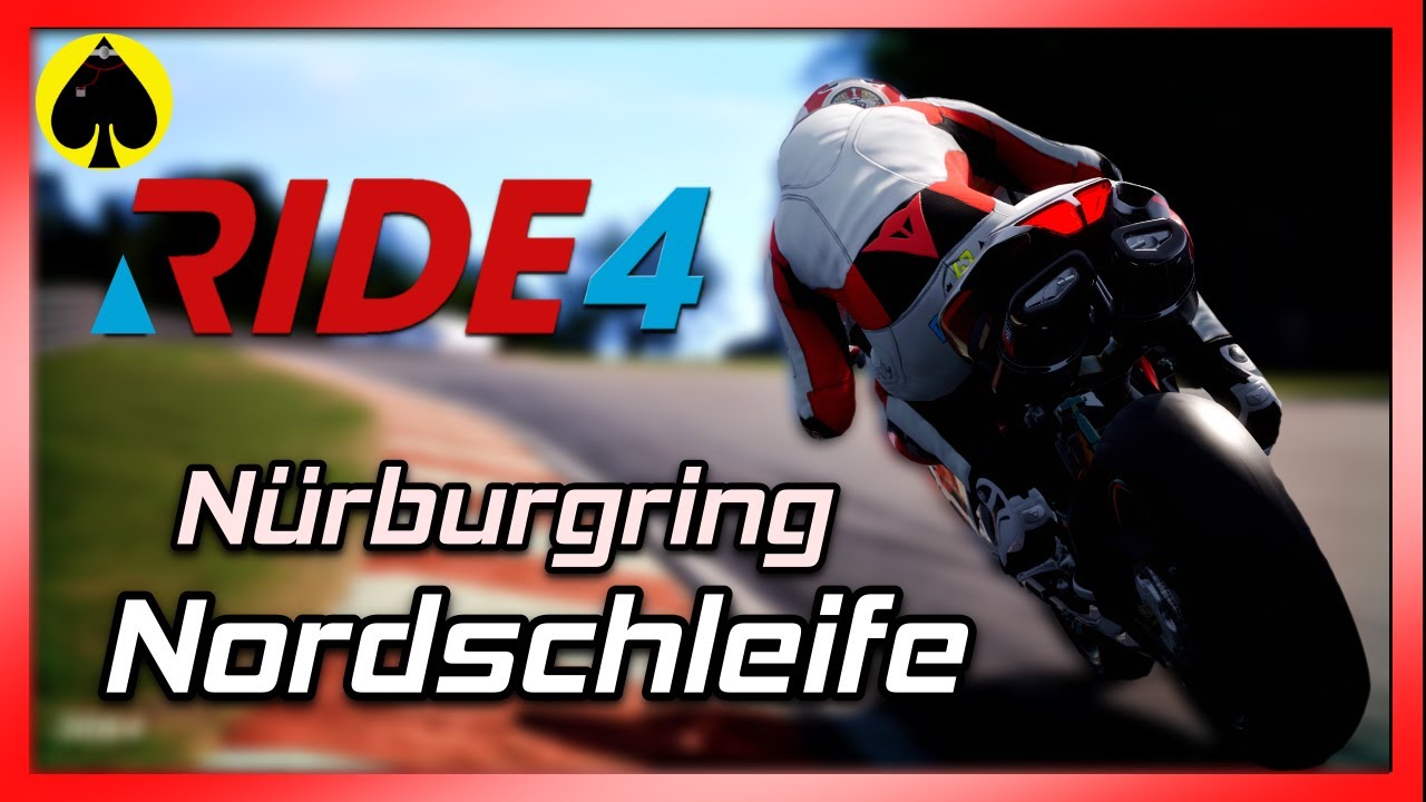 RIDE 4 - N&uuml;rburgring Nordschleife - Time Trial - MV Agusta F4 RR