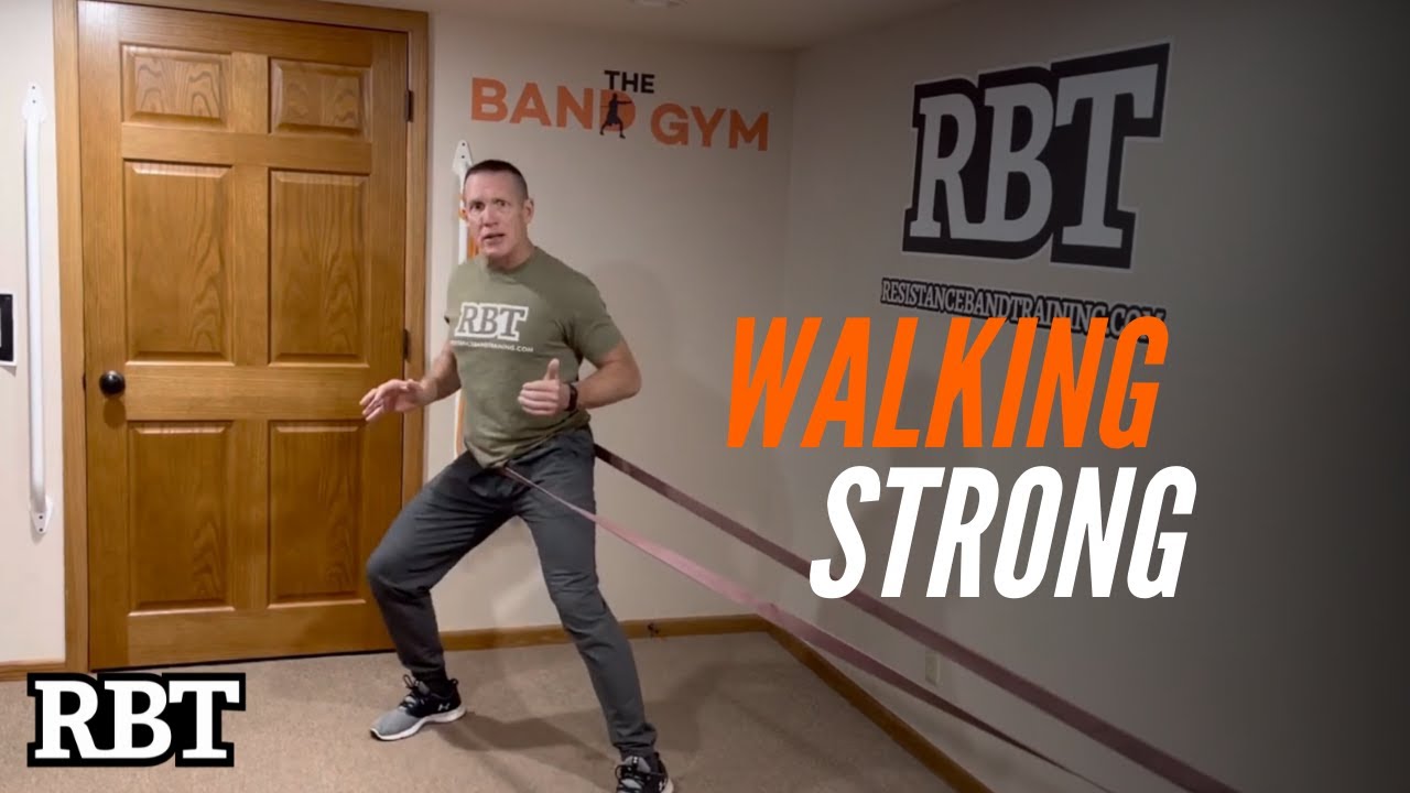 Building Walking Strength / Resistance Band Training