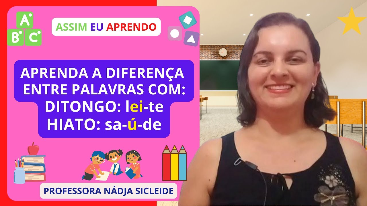 🌟APRENDA A #DIFERENÇA ENTRE #DITONGO E #HIATO [Prof.ª Nádja Sicleide]🌟