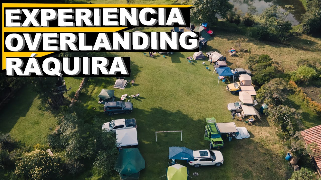 EXPERIENCIA OVERLANDING RAQUIRA 2023 // Esto es Overlanding para Todos