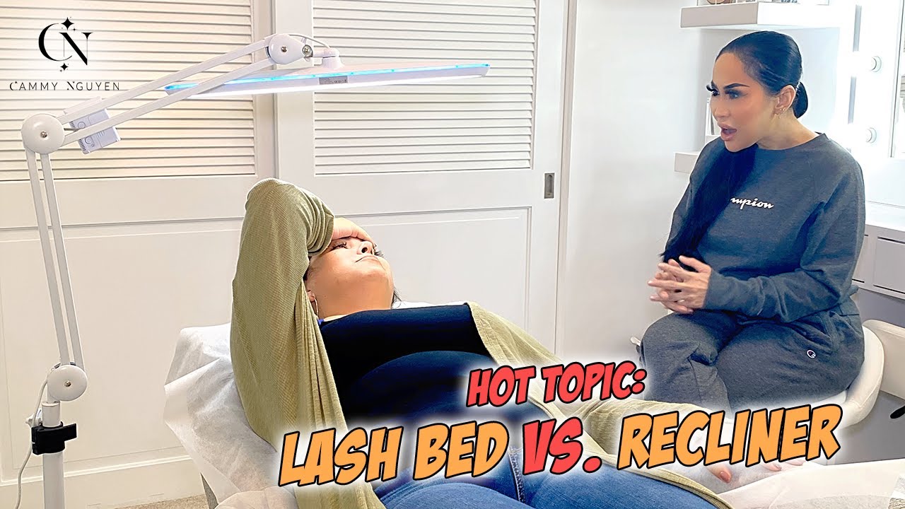 Lash Recliner VS Lash Massage Bed ?| Cammy Nguyen