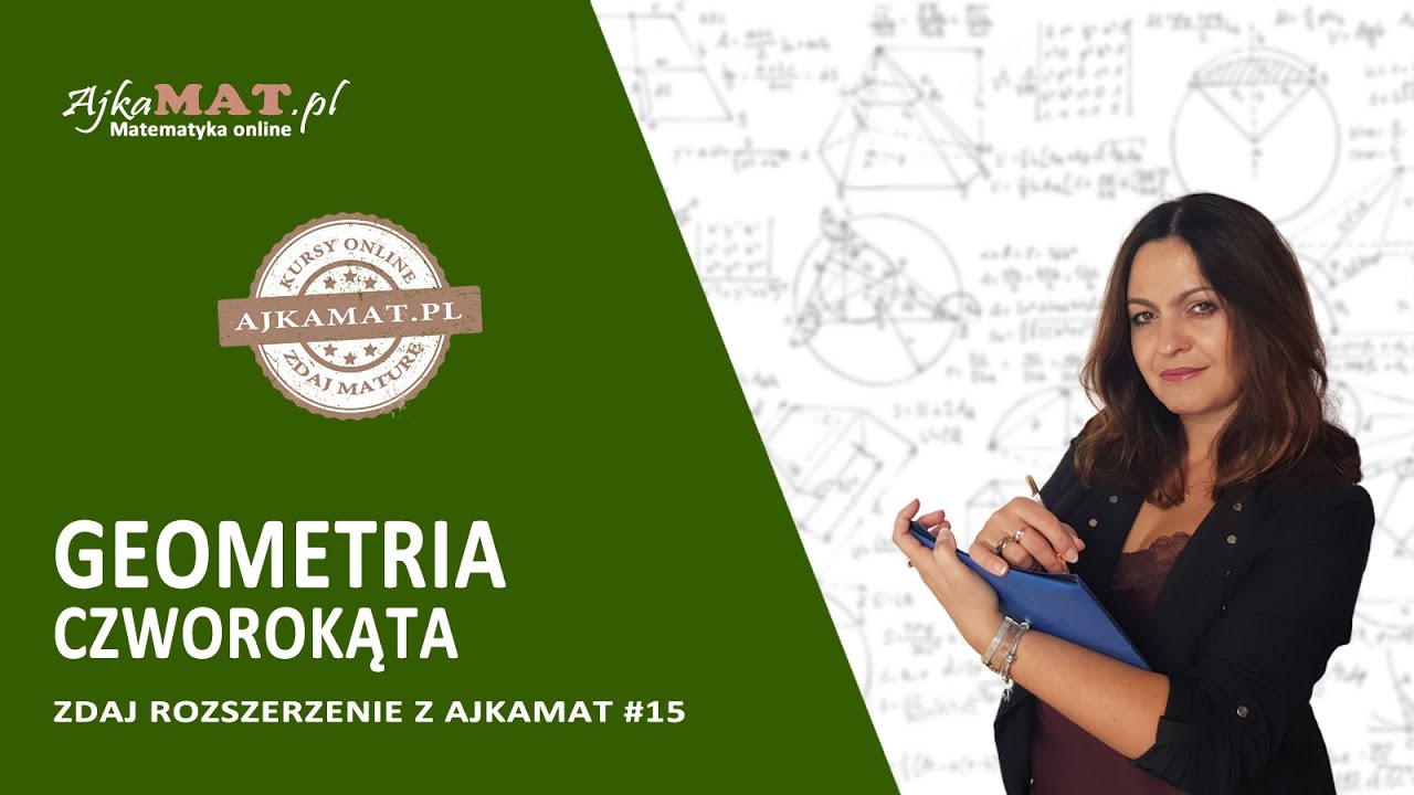 Geometria czworokąta na poziomie rozszerzonym