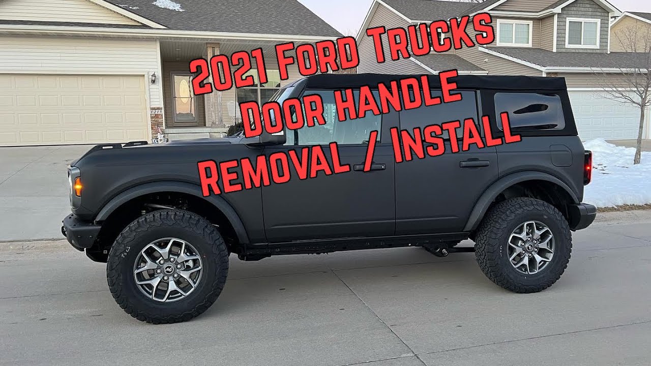 2021+ Ford Truck / Bronco door handle remove
