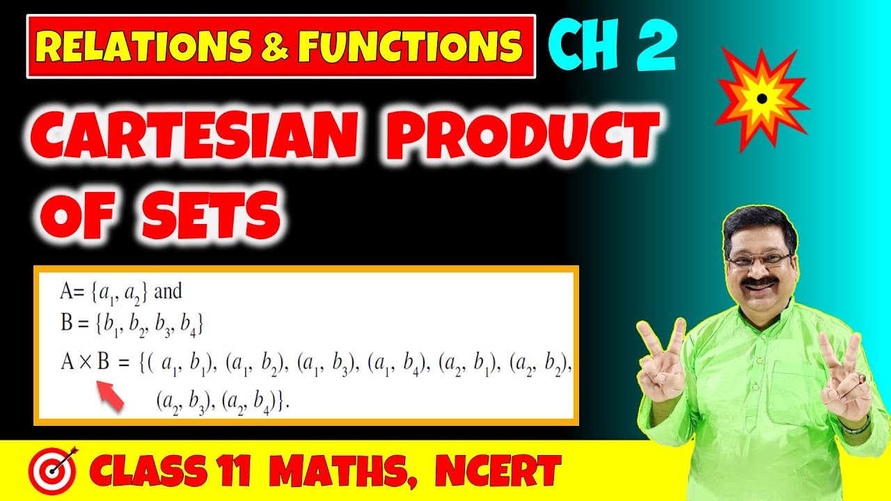#1 Relations & Functions NCERT Class 11 Maths, Cartesian Product of Sets, Class 11 Maths NCERT