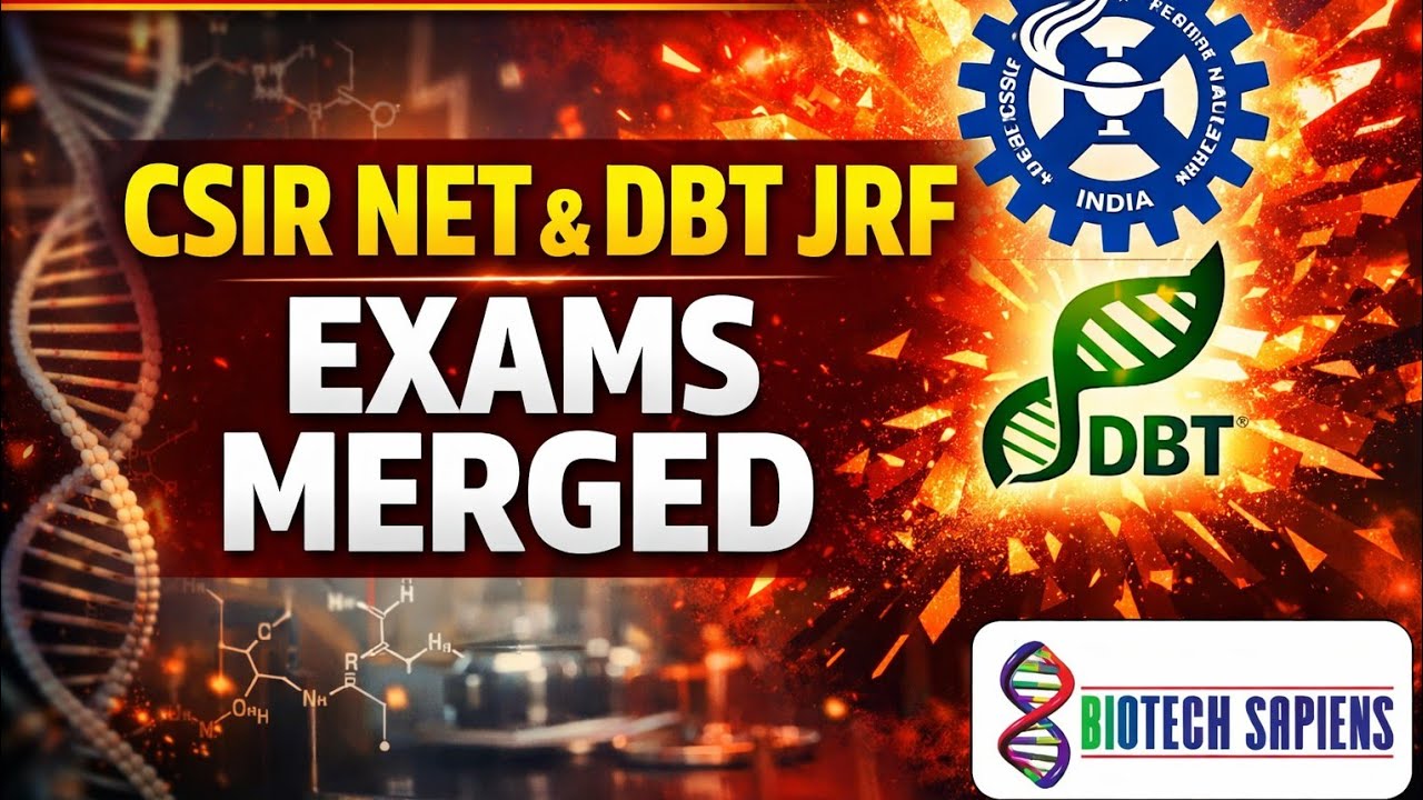 CSIR NET AND DBT JRF EXAMS MERGED