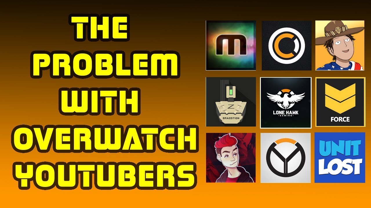 The Problem With Overwatch Youtubers
