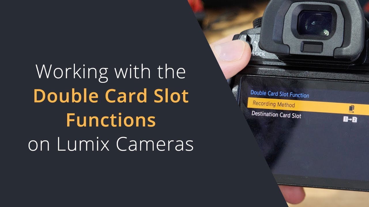 Double Card Slot Recording Options on the Lumix Cameras | Backup Recording on the Panasonic Cameras