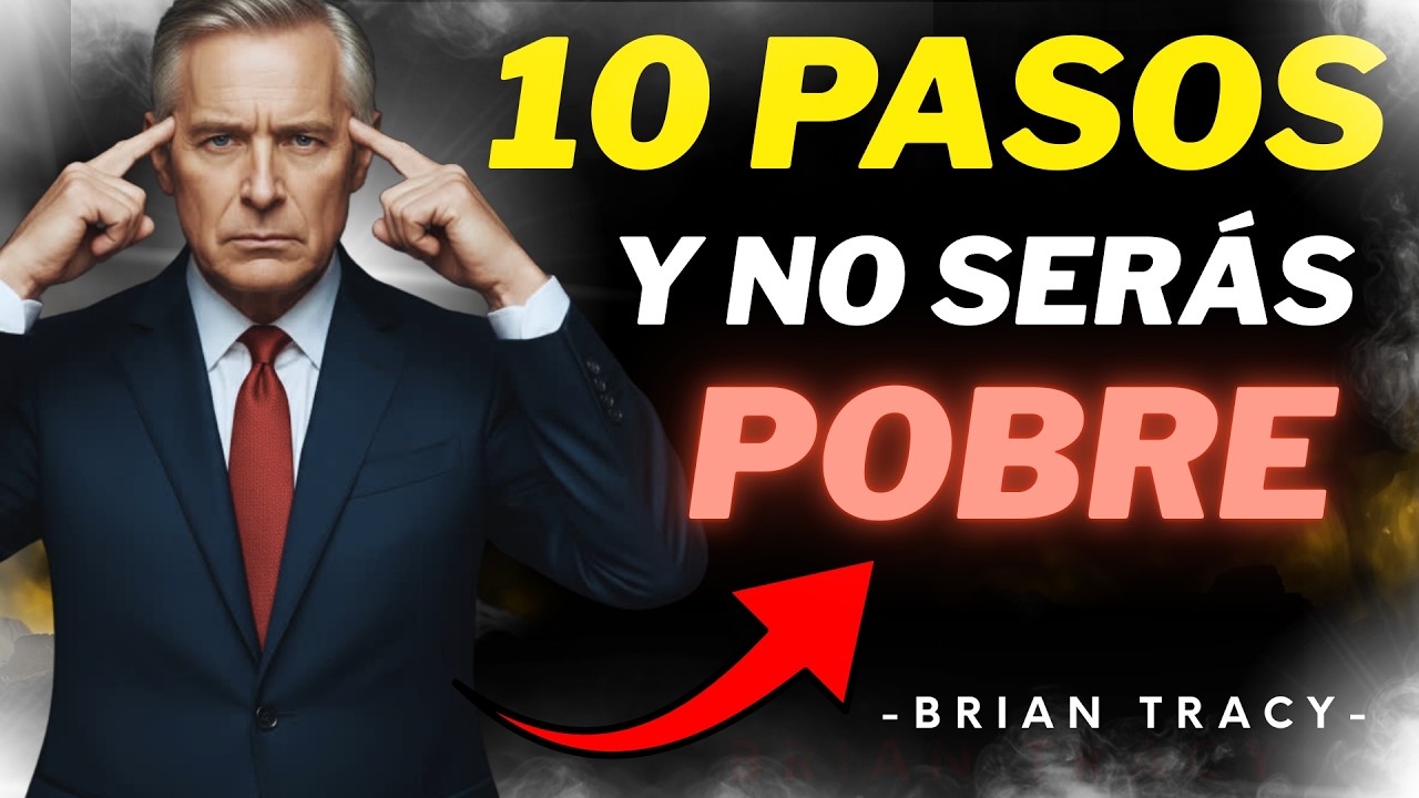 Los 10 PASOS para CONVERTIRTE en el HOMBRE que el DINERO RESPETA🧠💸 | Brian Tracy