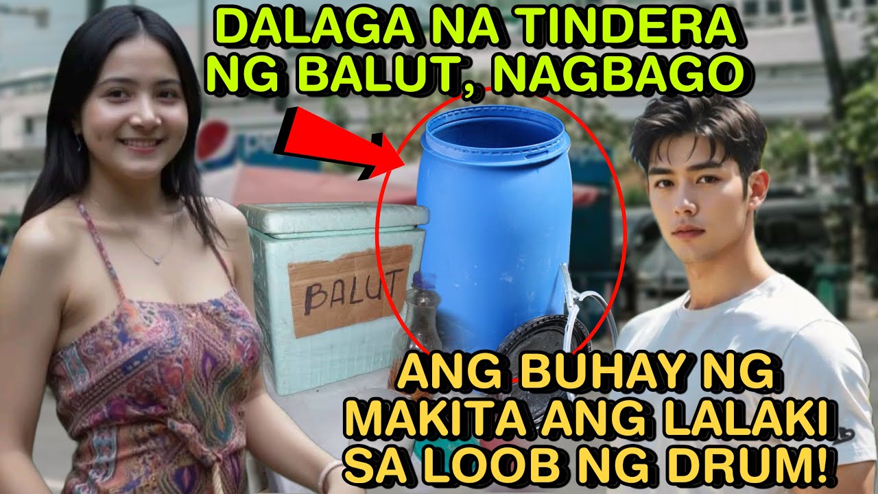 DALAGA NA TINDERA NG BALUT, NAGBAGO ANG BUHAY NG MAKITA ANG LALAKI SA LOOB NG DRUM! | SKYLAR GURU