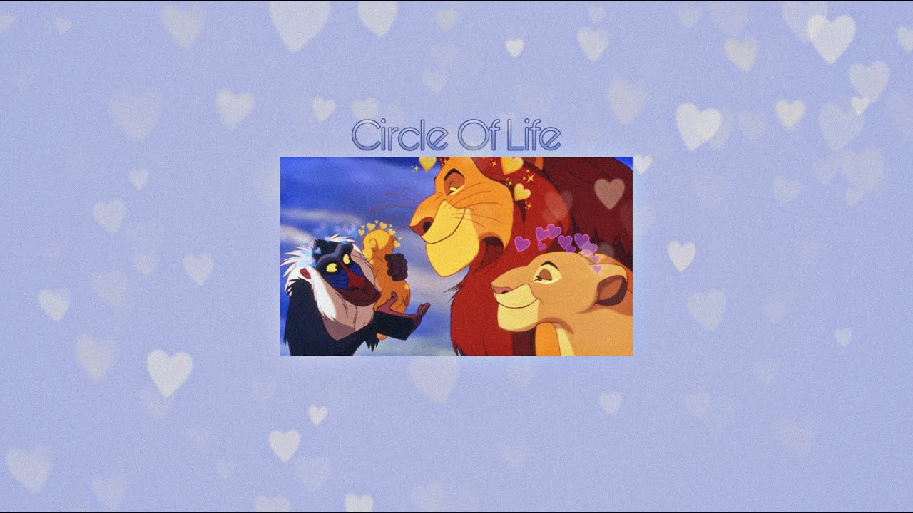 Circle Of Life from The Lion King ( Slowed ) - Because We are all connected in the Great Circle 🦁