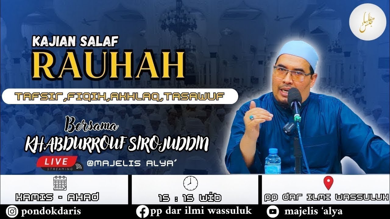🔴 LIVE || KAJIAN SORE (TAQRIROTUS SADIDAH,AL-ADZKAR AN-NAWAWI & TAFSIR BAGHOWI ) ||KH.ABDURROUF