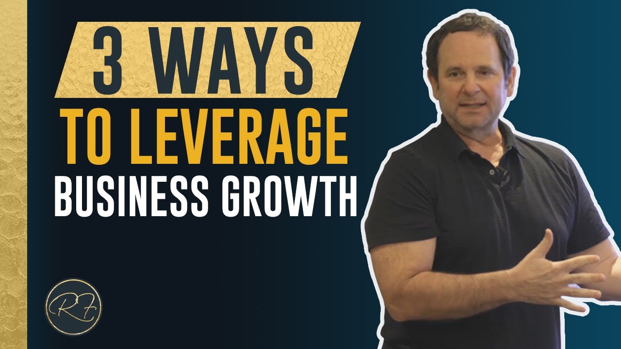 3 Ways to Leverage Business Growth