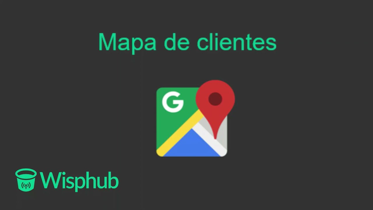 Mapa de clientes - WispHub.net