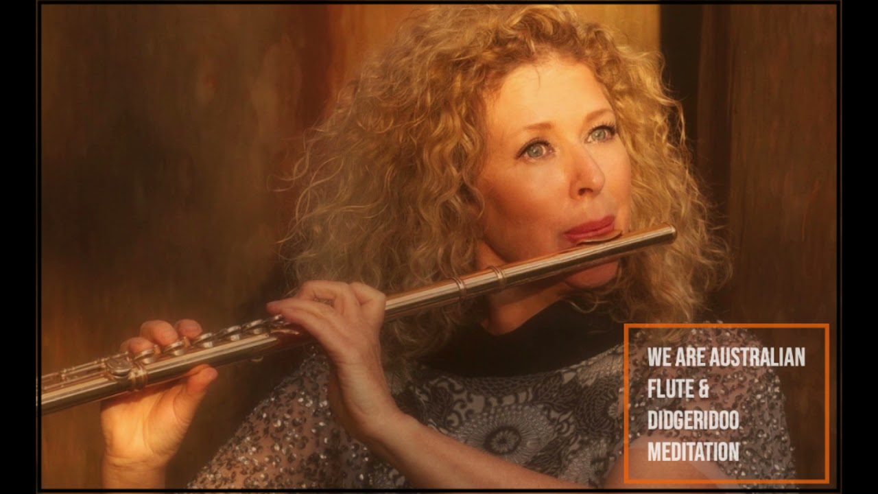 We Are Australian Flute & Didgeridoo Meditation for Relaxation & Healing Jane Rutter