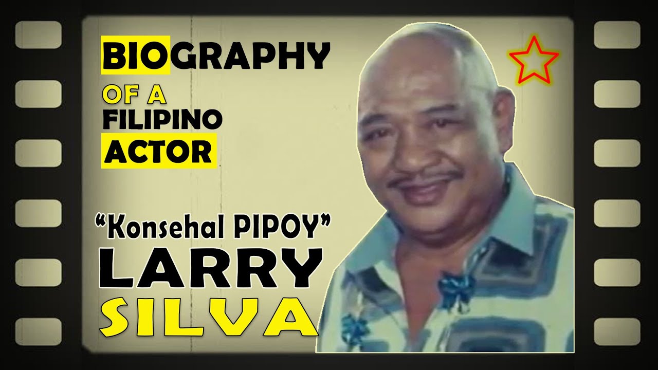LARRY SILVA Biography: ALAMIN ang BUHAY ni Konsehal PIPOY