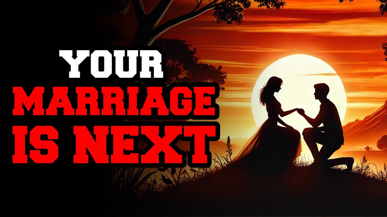 Your Marriage Is Surely Next Your Chosen Person Is Coming Right In For You