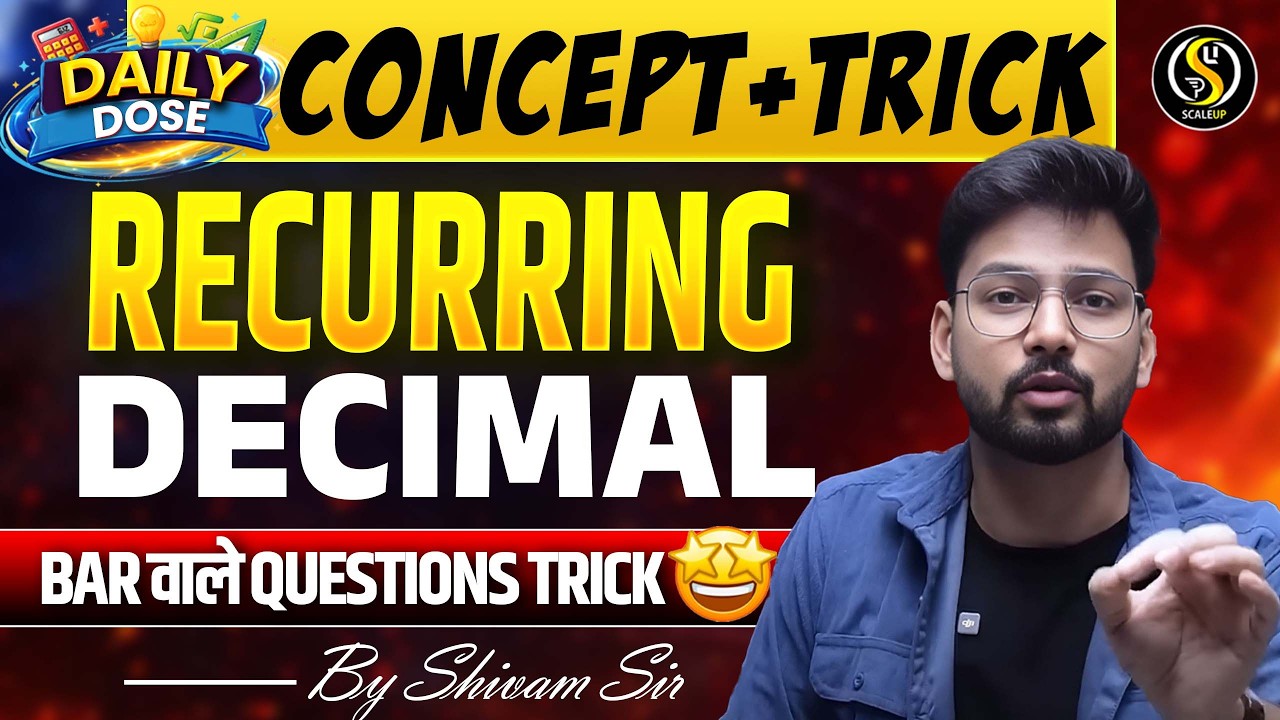 Bar Decimal Questions Tricks 🔥 | Bar वाले सवालों का पूरा Concept | Recurring Decimal | Shivam Sir