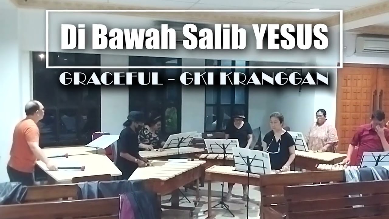 Belajar KOLINTANG | KU MAU IRING TUHAN | DI BAWAH SALIB YESUS | Graceful | GKI Kranggan | Iring Koor