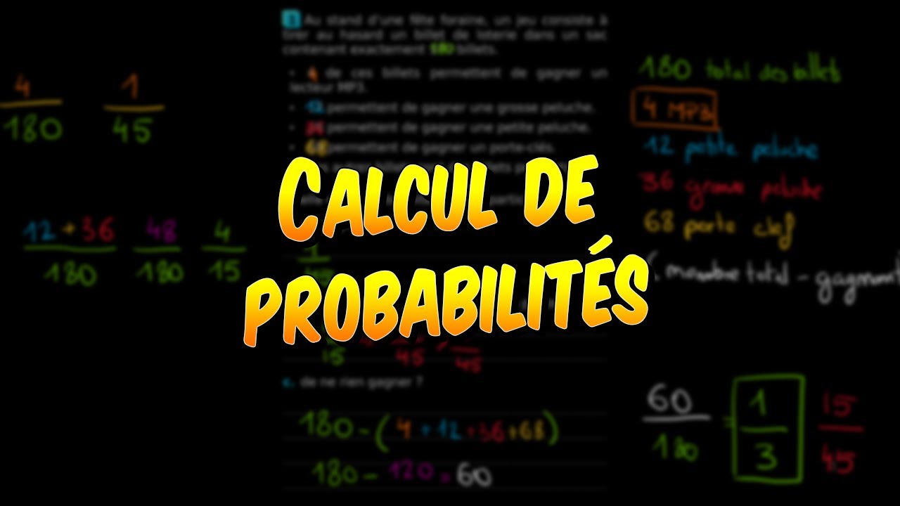 Mathématiques - Comment calculer des probabilités ?
