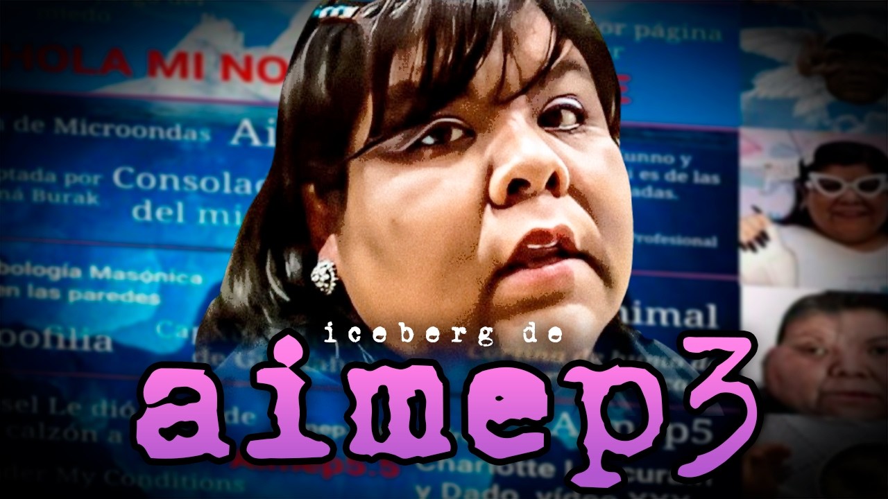 ICEBERG De AIMEP3 (EmbarazoP3, Kbezuko, Lolcow, Polémicas, Memes, Momentos sublimes...)