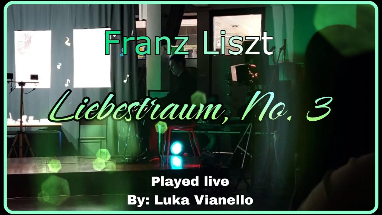 Franz Liszt - Liebestraum No.3 - Played live at OŠ Ante Kovačića