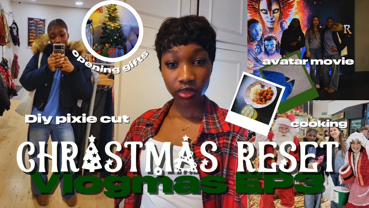 CHRISTMAS RESET 🎄: Getting Into The Christmas Spirit| DIY Pixie Cut, Cooking, Avatar Movie & Gifts