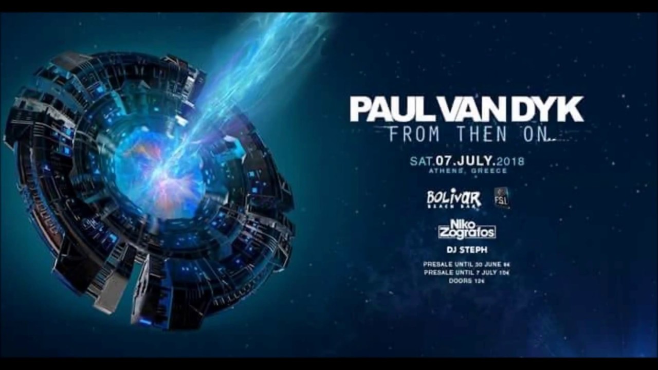 Paul van Dyk @ Bolivar Beach Bar,Athens 7.7.2018