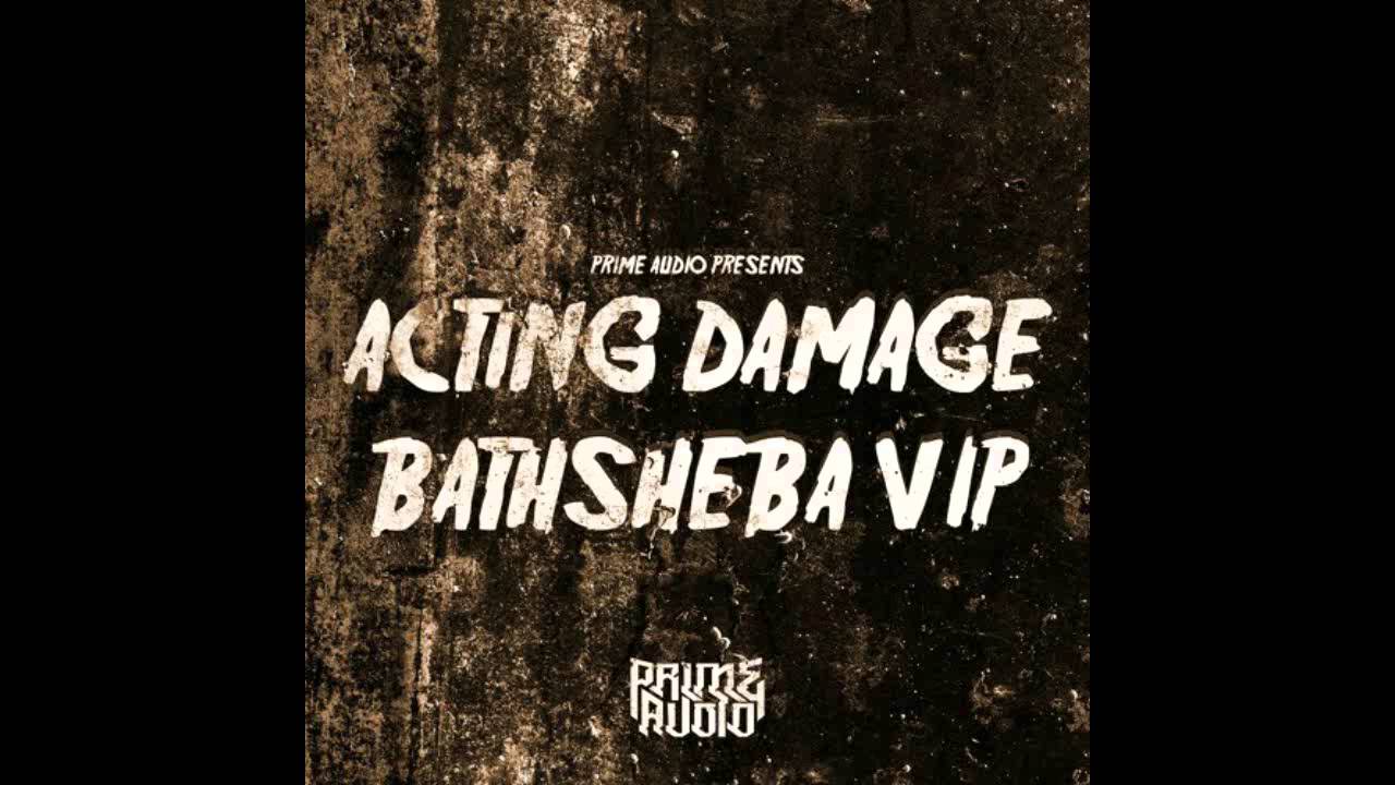 Acting Damage - Bathsheba (VIP Mix)
